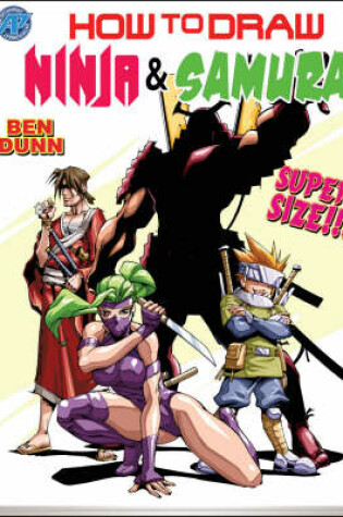 Cover of How to Draw Ninjas and Samurai Supersize