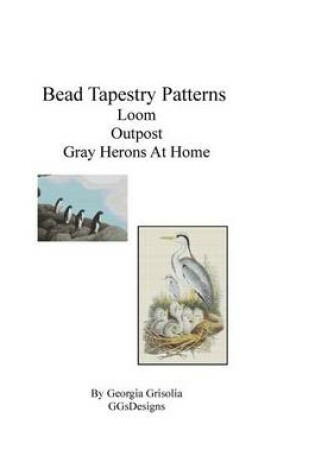 Cover of Bead Tapestry Patterns Peyote Outpost Gray Herons At Home