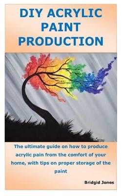 Book cover for DIY Acrylic Paint Production