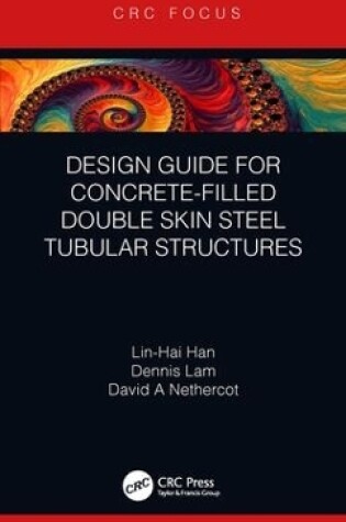 Cover of Design Guide for Concrete-filled Double Skin Steel Tubular Structures