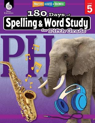 Book cover for 180 Days of Spelling and Word Study for Fifth Grade