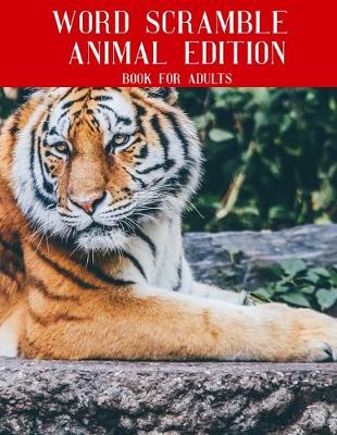 Book cover for Word Scramble Animal Edition Book For Adults