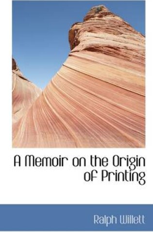 Cover of A Memoir on the Origin of Printing