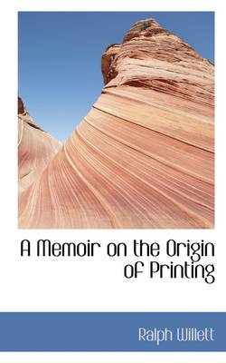 Book cover for A Memoir on the Origin of Printing