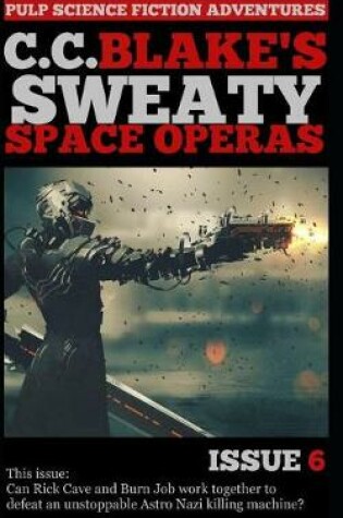 Cover of C. C. Blake's Sweaty Space Operas, Issue 6