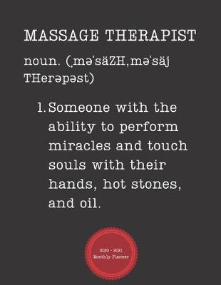 Book cover for Massage Therapist 2020 - 2021 Monthly Planner