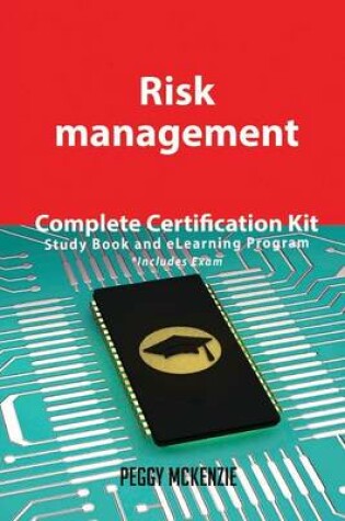 Cover of Risk Management Complete Certification Kit - Study Book and Elearning Program