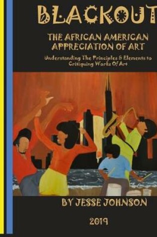 Cover of BLACKOUT The African American Appreciation Of Art