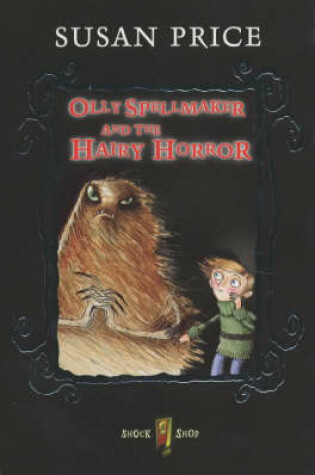 Cover of Olly Spellmaker and the Hairy Horror