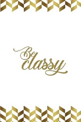 Cover of Be Classy