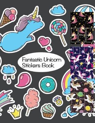 Book cover for Fantastic Unicorn Stickers Book