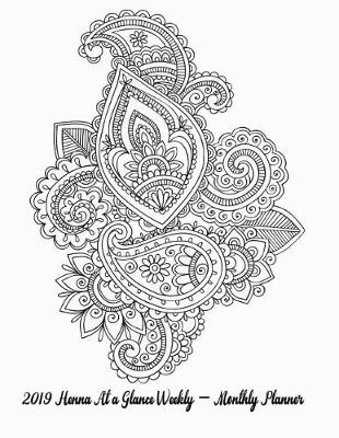 Book cover for 2019 Henna at a Glance Weekly - Monthly Planner