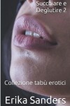 Book cover for Succhiare e Deglutire 2