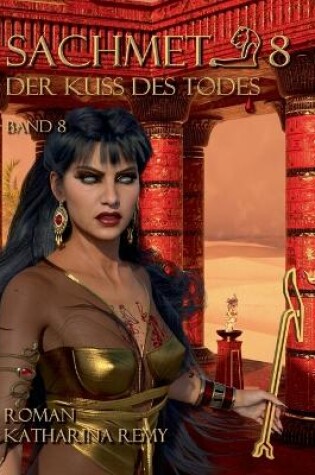 Cover of Sachmet Der Kuß des Todes