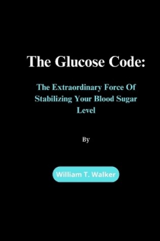 Cover of The Glucose Code