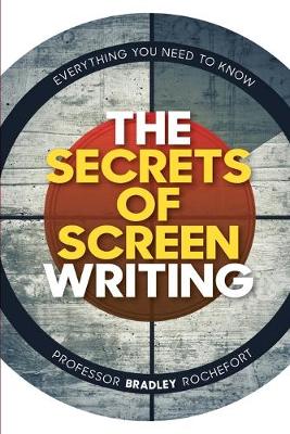 Book cover for The Secrets of Screenwriting