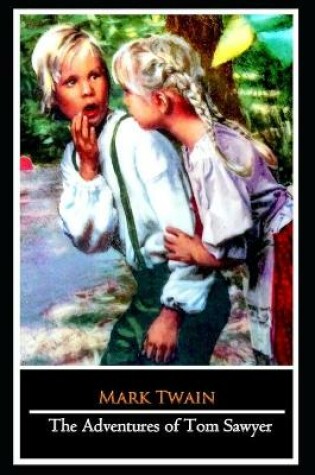 Cover of The Adventures Of Tom Sawyer By Mark Twain (Children's literature) The Unabridged & Annotated Version