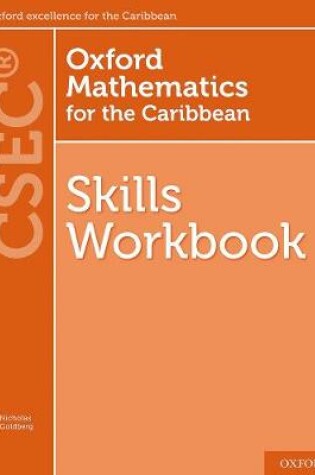 Cover of Oxford Mathematics for the Caribbean - Skills Workbook for CSEC