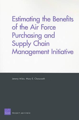 Book cover for Estimating the Benefits of the Air Force Purchasing and Supply Chain Management Initiative