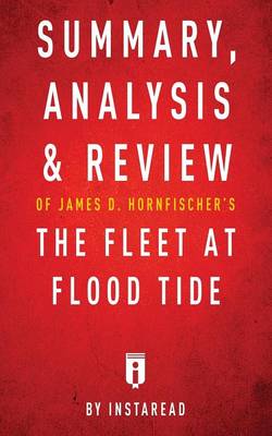 Book cover for Summary, Analysis & Review of James D. Hornfischer's The Fleet at Flood Tide by Instaread