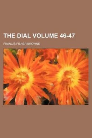 Cover of The Dial Volume 46-47