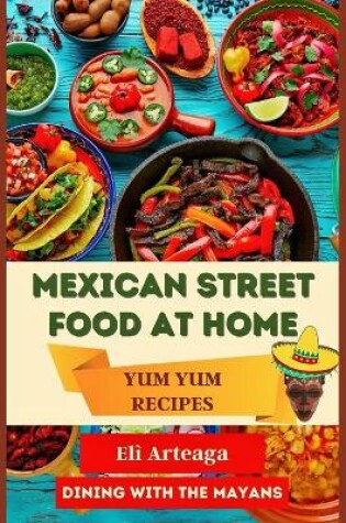 Cover of Mexican Street Food at Home