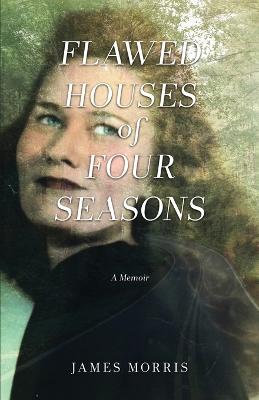 Book cover for FLAWED HOUSES of FOUR SEASONS