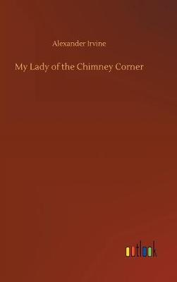 Book cover for My Lady of the Chimney Corner