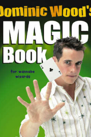 Cover of Dominic Wood's Magic Book