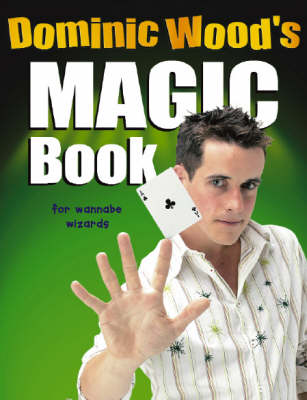 Book cover for Dominic Wood's Magic Book