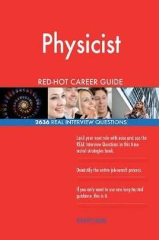 Cover of Physicist Red-Hot Career Guide; 2636 Real Interview Questions