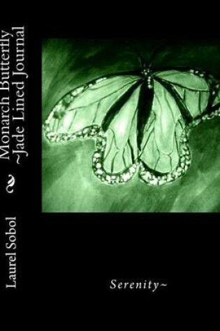 Cover of Monarch Butterfly Jade Lined Journal