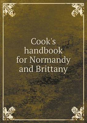 Book cover for Cook's handbook for Normandy and Brittany