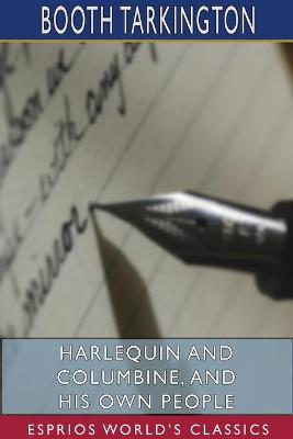 Book cover for Harlequin and Columbine, and His Own People (Esprios Classics)