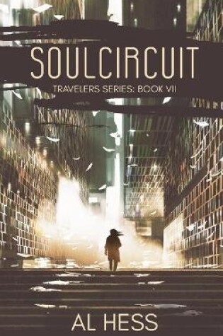 Cover of Soulcircuit (Travelers Series
