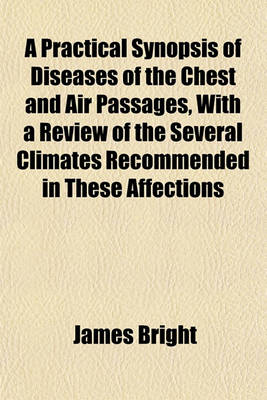 Book cover for A Practical Synopsis of Diseases of the Chest and Air-Passages