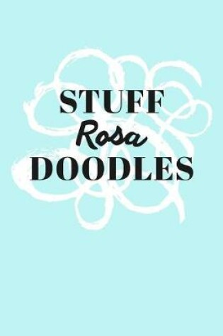 Cover of Stuff Rosa Doodles