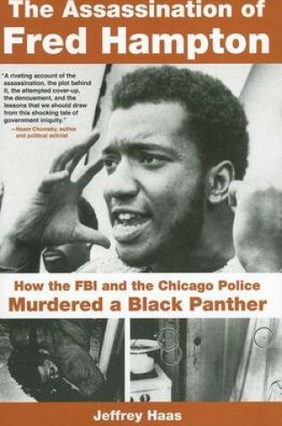 Cover of Assassination of Fred Hampton, The: How the FBI and the Chicago Police Murdered a Black Panther