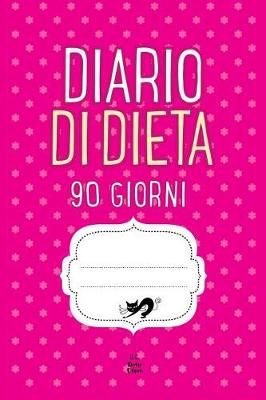 Book cover for DIARIO DI DIETA 90 Giorni