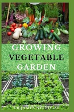 Cover of Growing Vegetable Garden