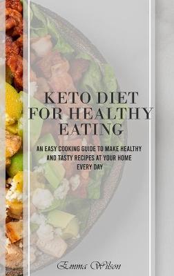 Book cover for Keto Diet For Healthy Eating