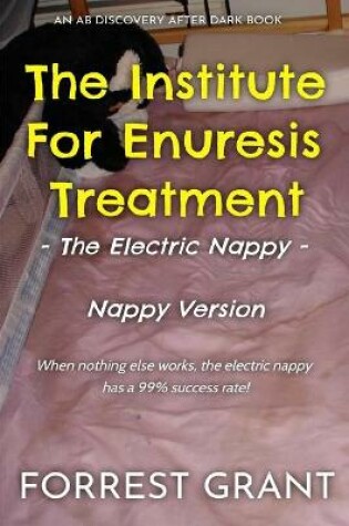 Cover of The Institute For Enuresis Treatment