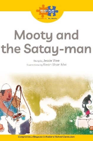 Cover of Read + Play  Strengths Bundle 2 Mooty and  the Satay-Man