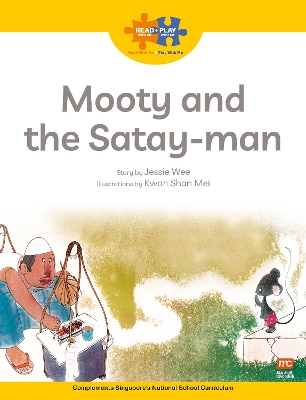 Cover of Read + Play  Strengths Bundle 2 Mooty and  the Satay-Man