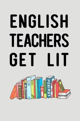 Book cover for English Teachers Get Lit