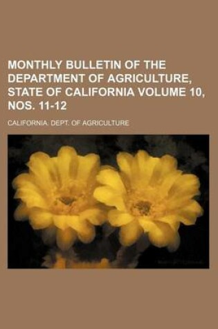 Cover of Monthly Bulletin of the Department of Agriculture, State of California Volume 10, Nos. 11-12