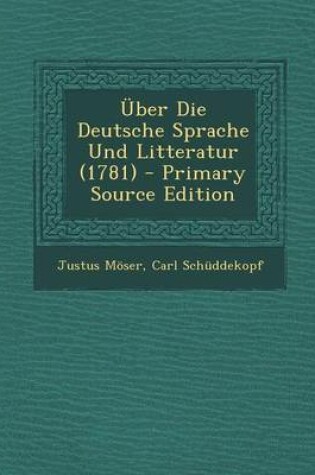 Cover of Uber Die Deutsche Sprache Und Litteratur (1781) - Primary Source Edition