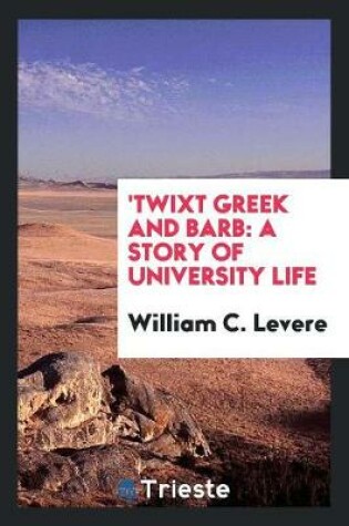 Cover of 'twixt Greek and Barb