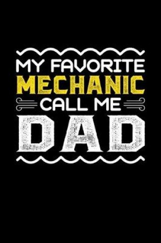 Cover of My Favorite Mechanic Call Me Dad