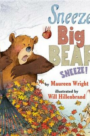 Cover of Sneeze, Big Bear, Sneeze!